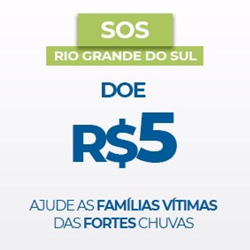 SOS - Doe Para o Rio Grande do Sul - R$ 5,00